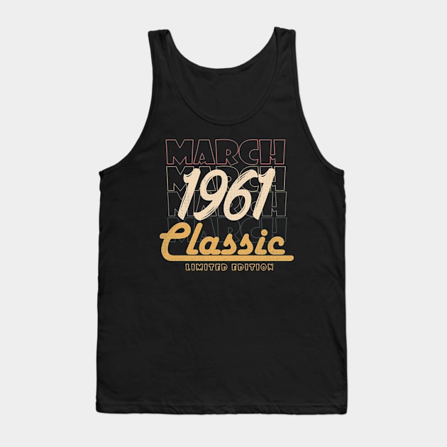 march 1961 birthday Tank Top by BizZo